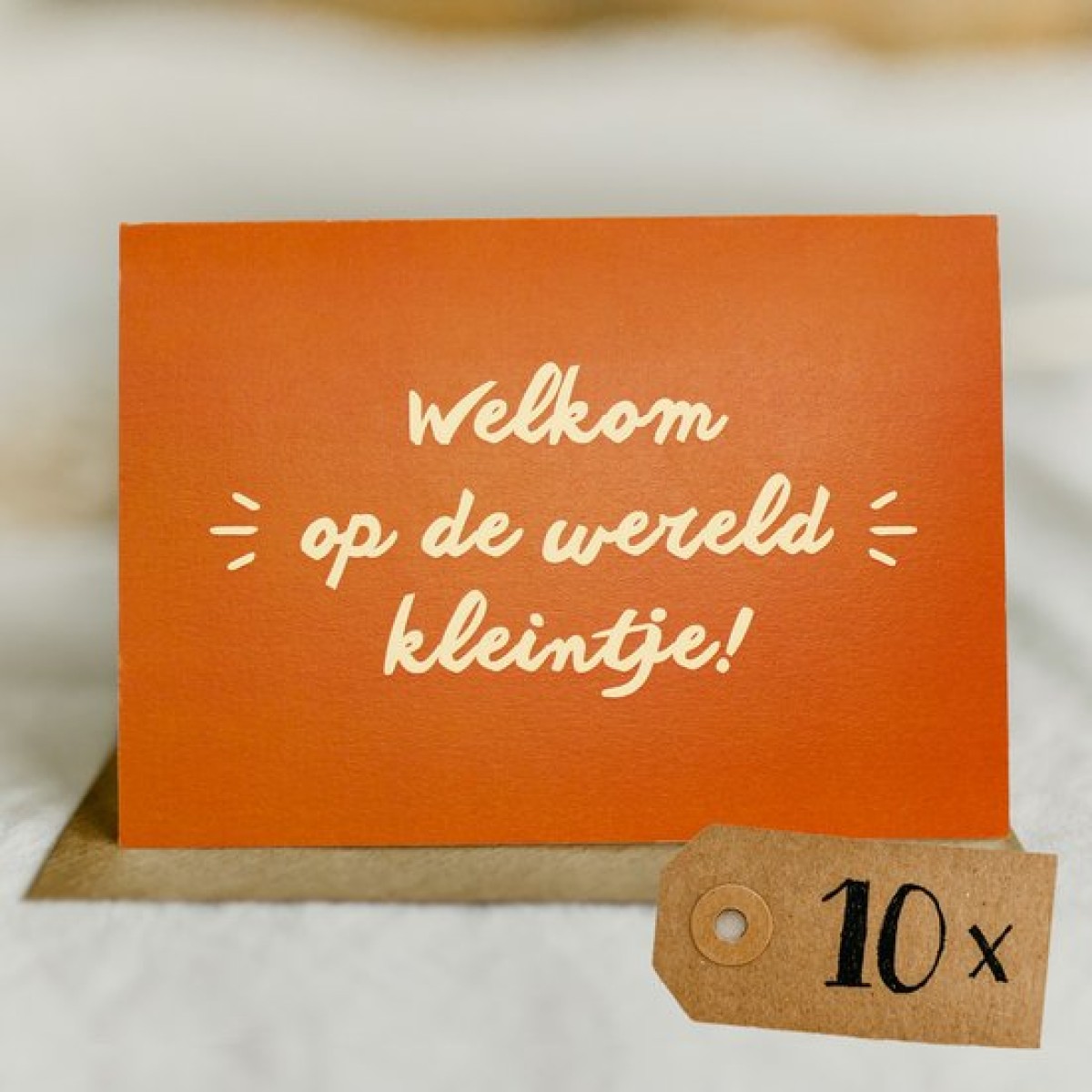 10x "Welkom op de wereld kleintje!"