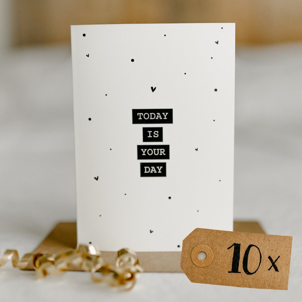 10x Today Is Your Day